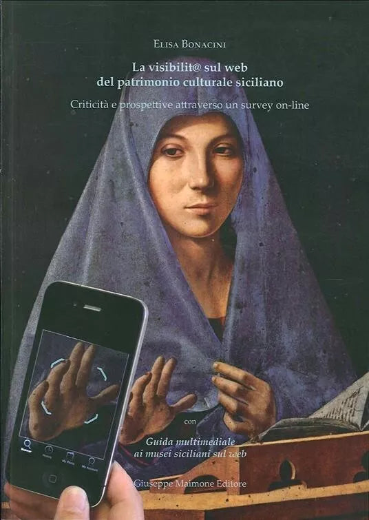 La Visibilit@ sul Web del Patrimonio Culturale Siciliano Criticità e Prospettive