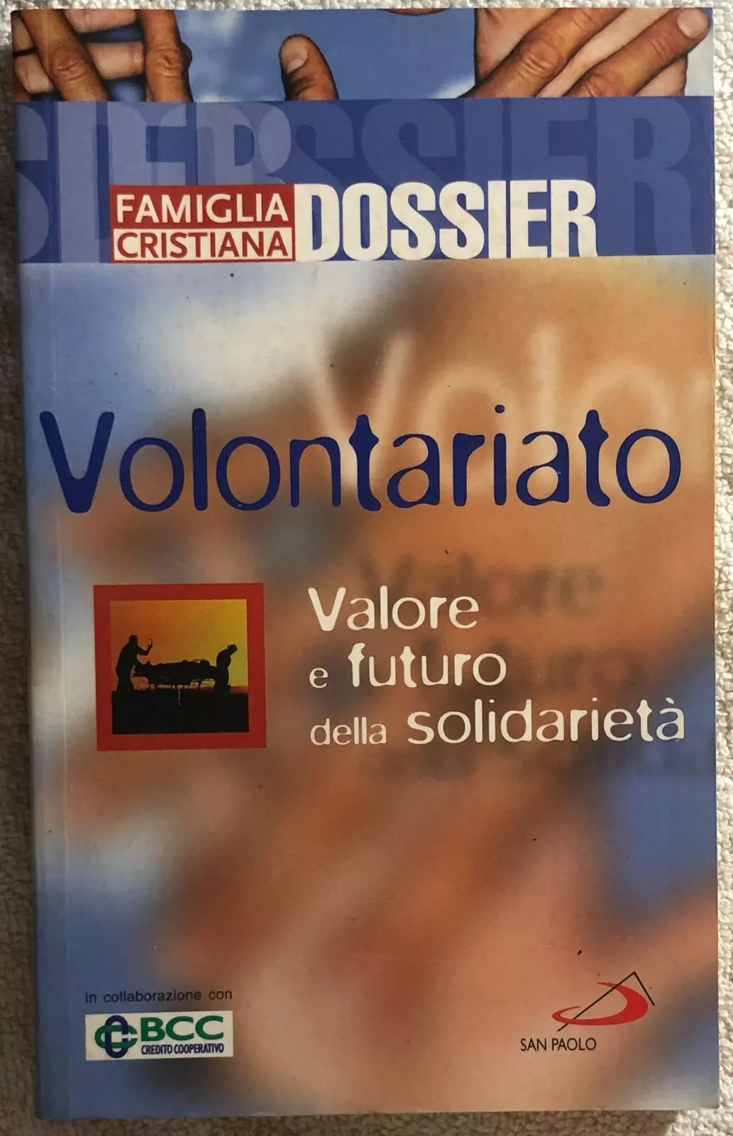 Volontariato: valore e futuro della solidarieta di Riccardo Venturi, 2003, Fam