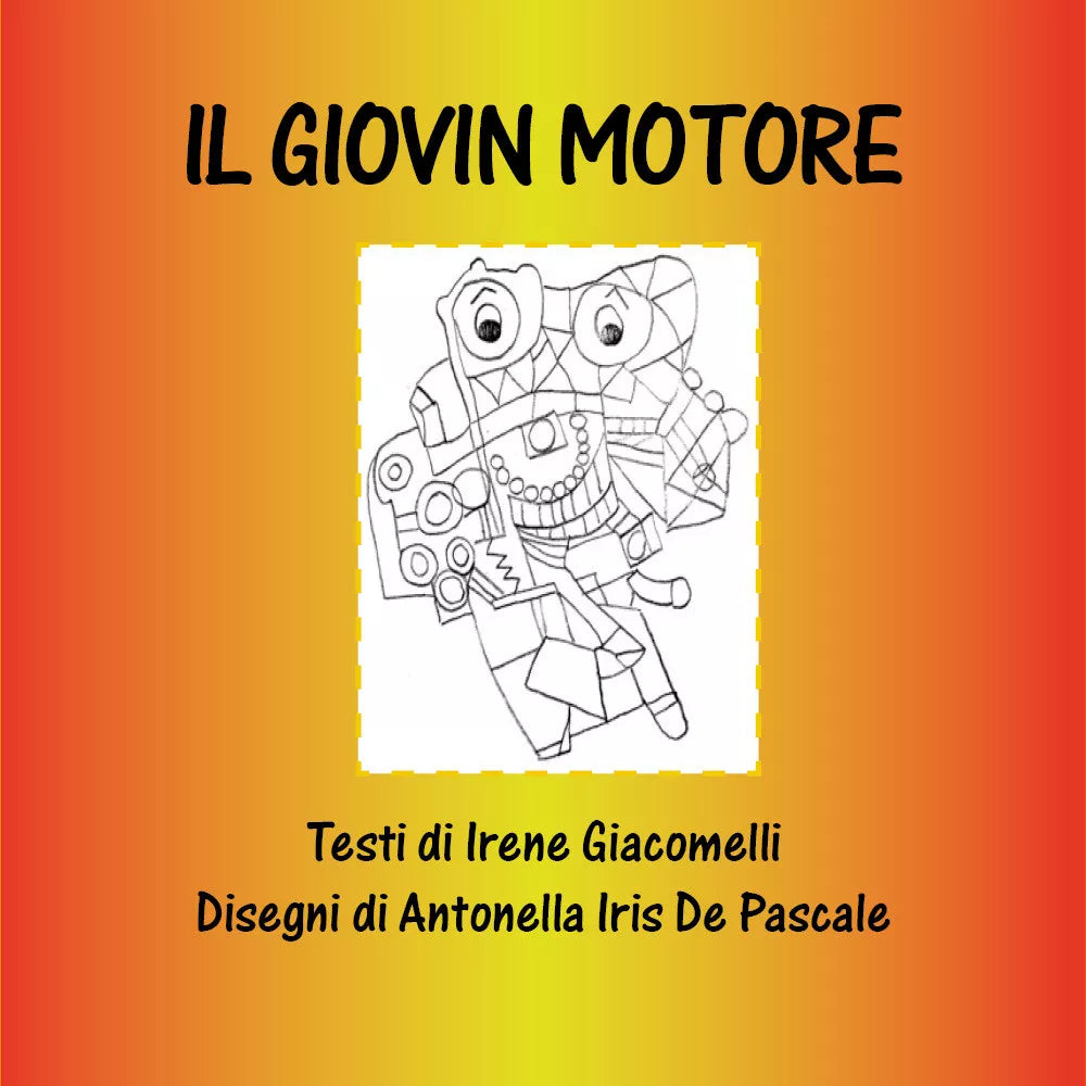 Il Giovin Motore di Irene Giacomelli, 2020, Youcanprint