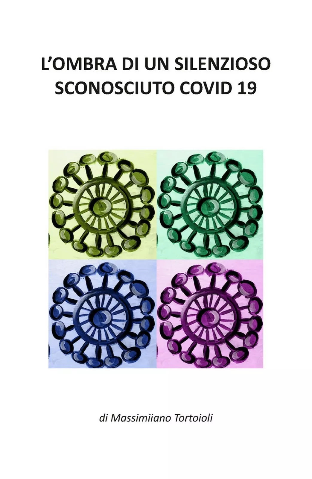 L’OMBRA DI UN SILENZIOSO SCONOSCIUTO COVI- 19