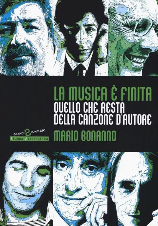 La musica finita Quello che resta della canzone d autore di Mario Bonanno