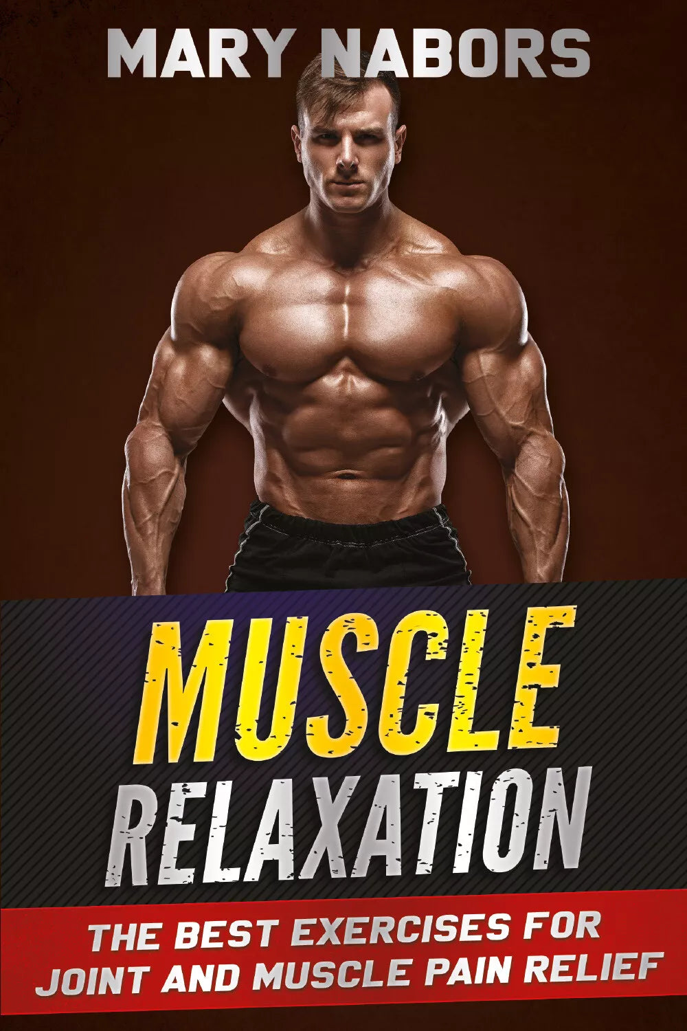 Muscle Relaxation di Mary Nabors, 2021, Youcanprint