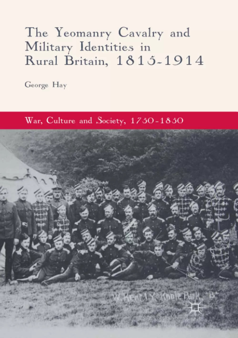 The Yeomanry Cavalry and Military Identities in Rural Britain