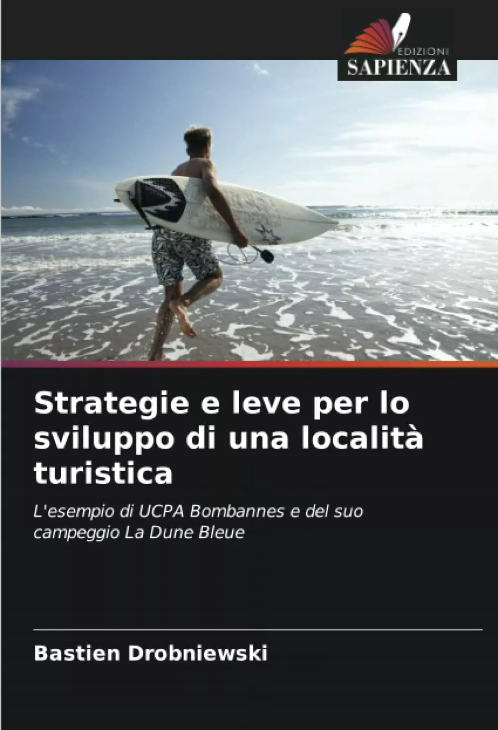 Strategie e leve per lo sviluppo di una localit turistica