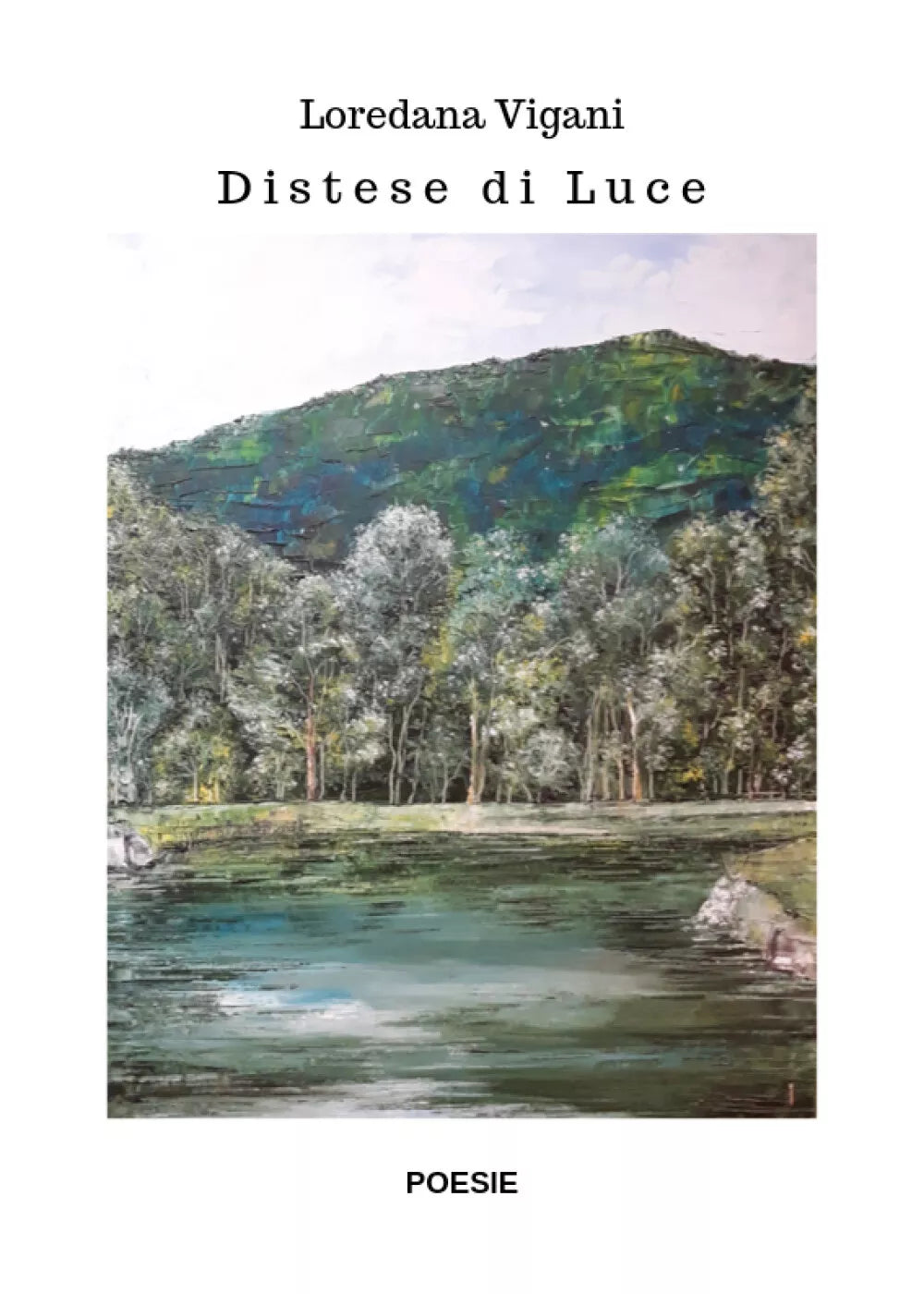 Distese di luce di Loredana Vigani, 2019, Youcanprint