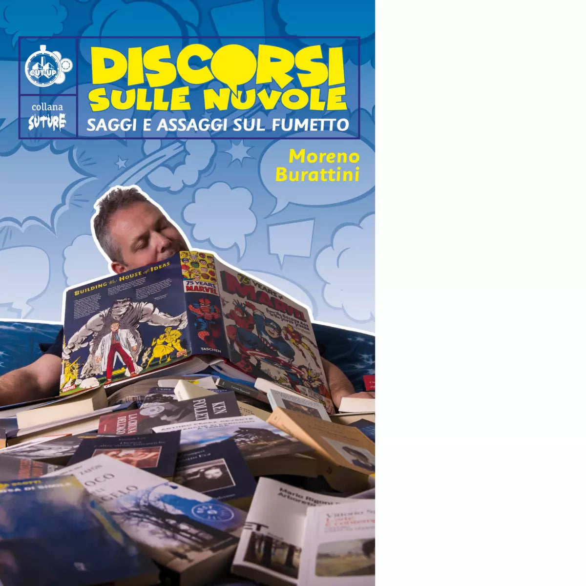 Discorsi sulle nuvole Saggi e assaggi sul fumetto di Moreno Burattini