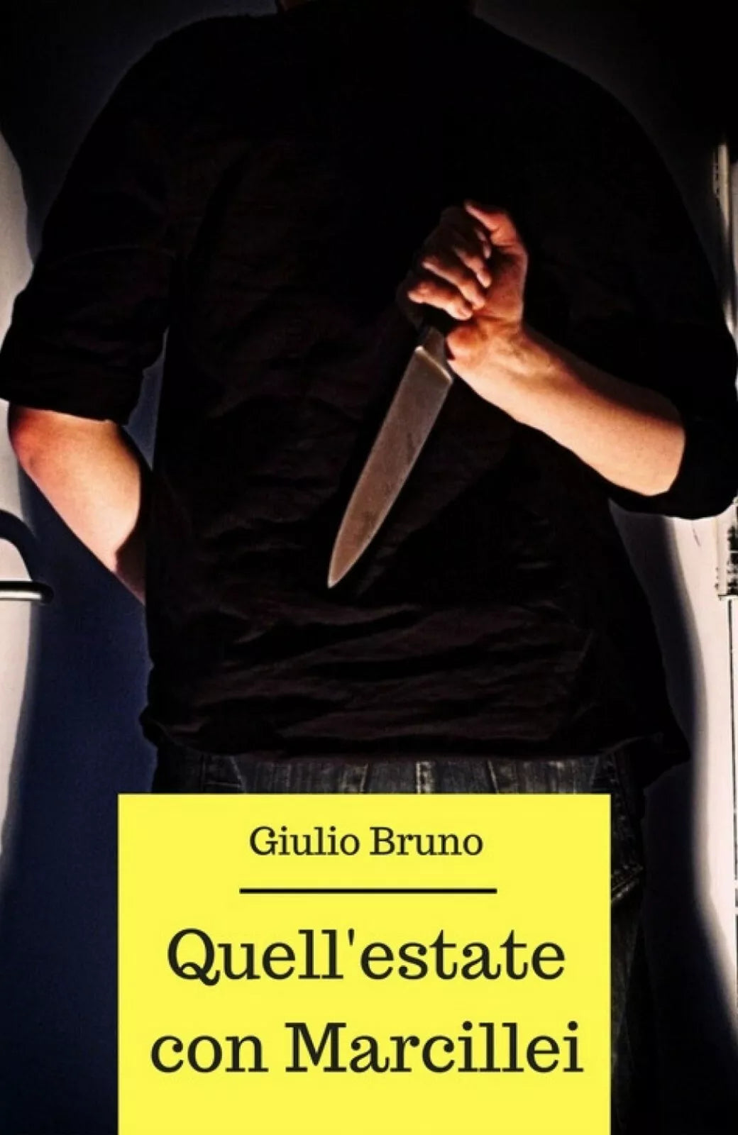 Quell’estate con Marcillei di Giulio Bruno, 2017, Youcanprint
