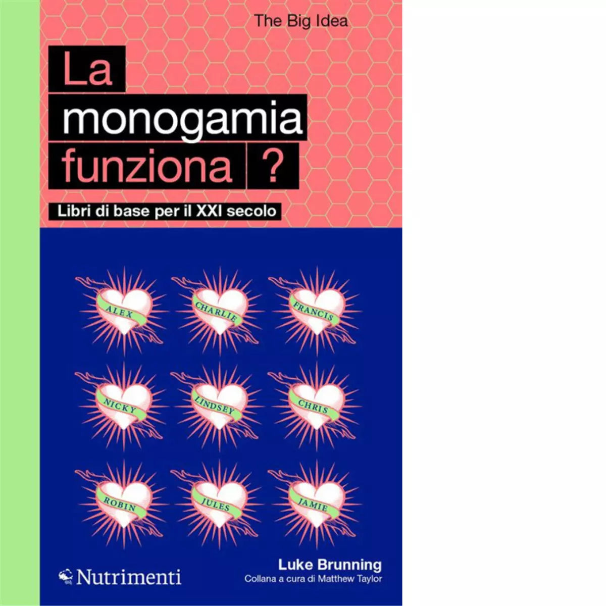 La monogamia funziona di Luke Brunning