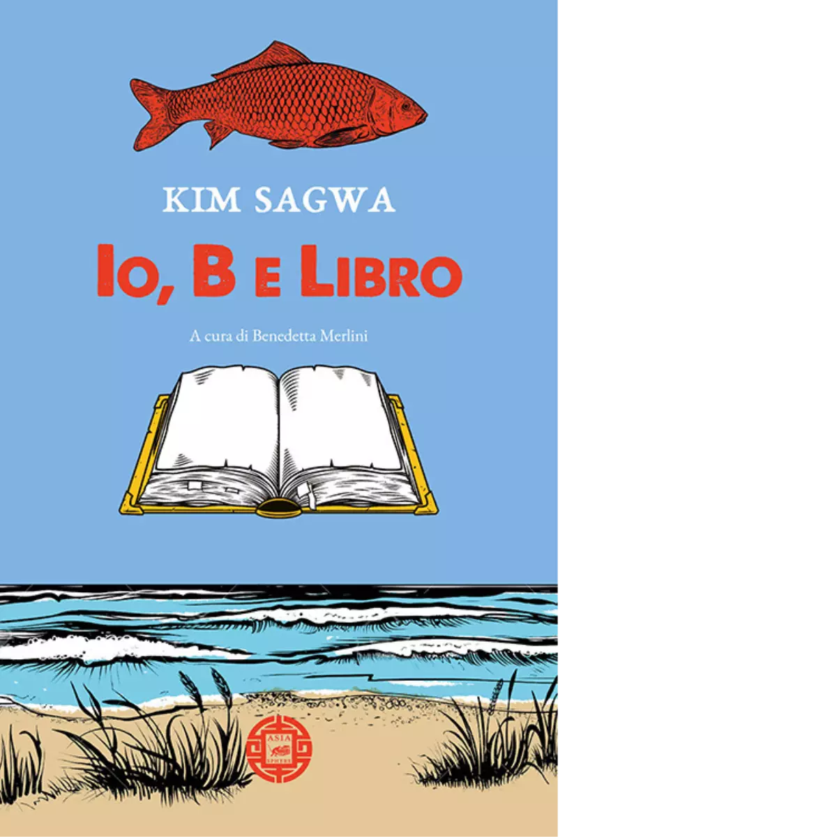 Io B e libro di Kim Sagwa 2021 Atmosphere Libri