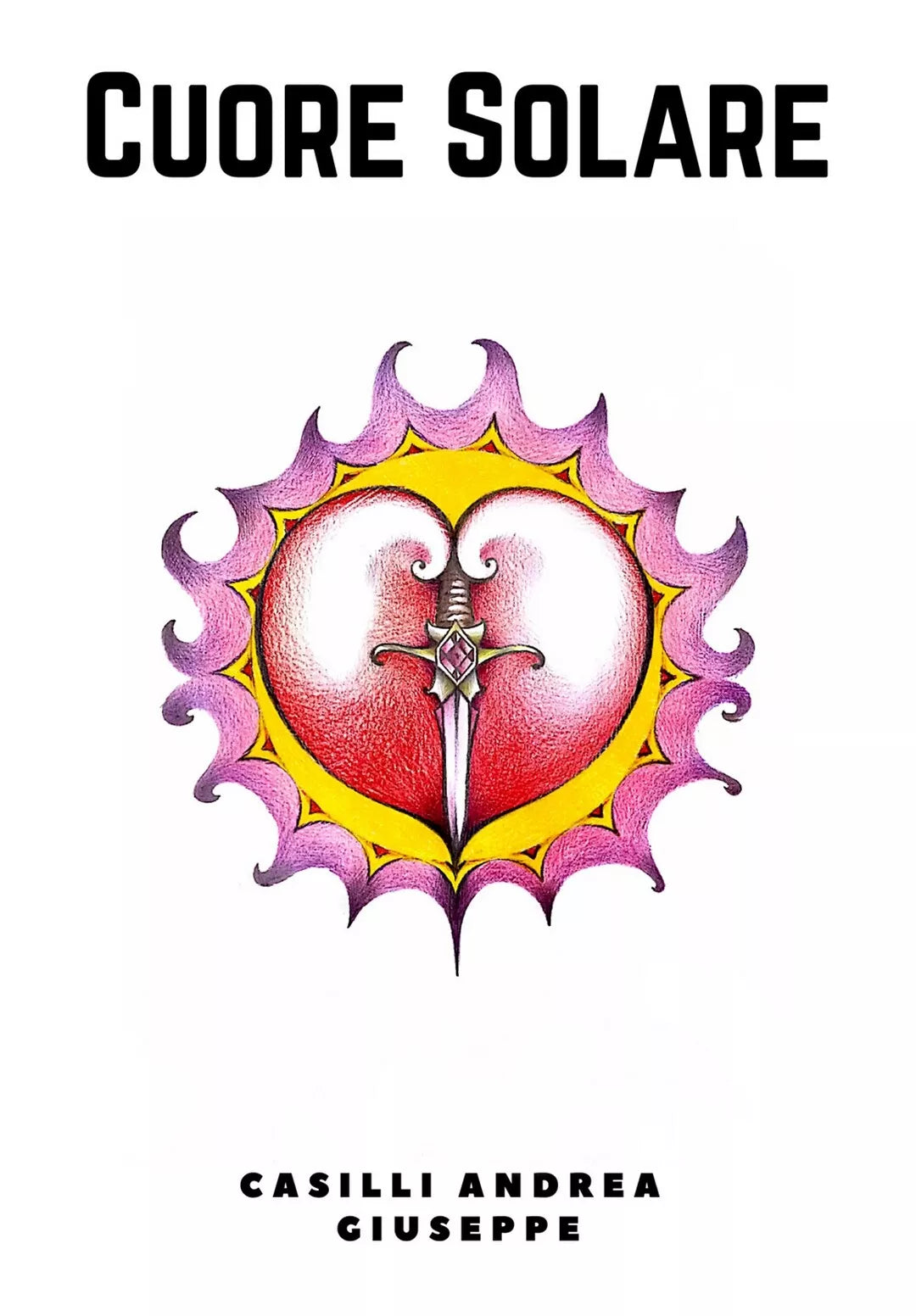 Cuore Solare di Andrea Casilli, 2018, Youcanprint