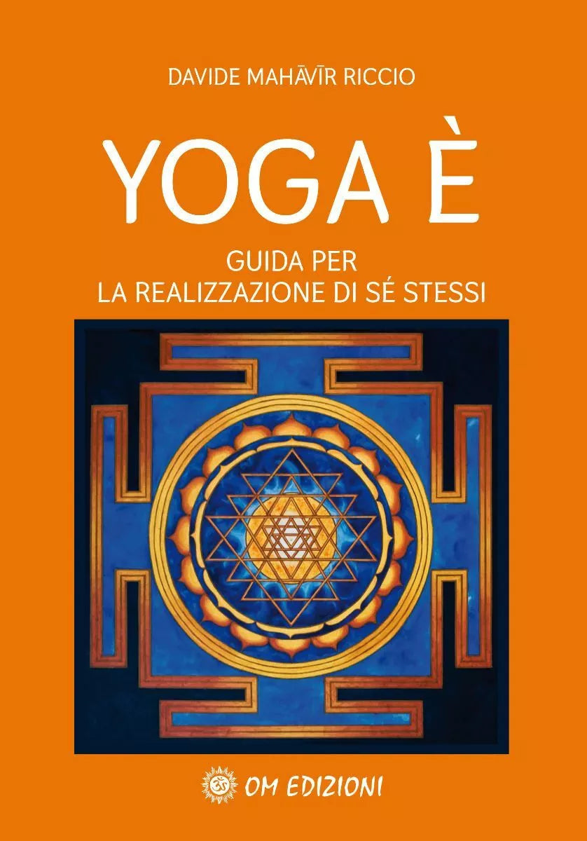 Yoga Guida per la Realizzazione di S Stessi di Davide Mahavir Riccio