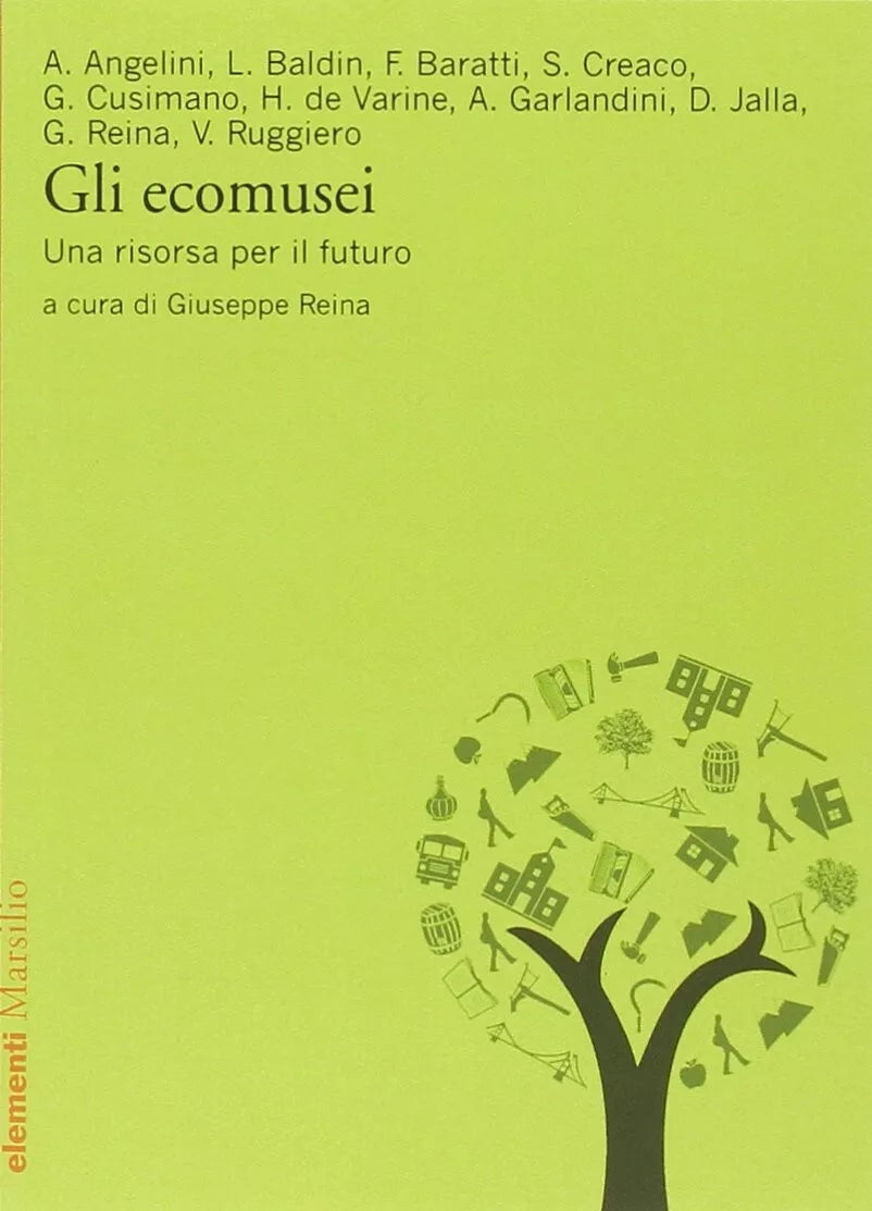 Gli ecomusei Una risorsa per il futuro