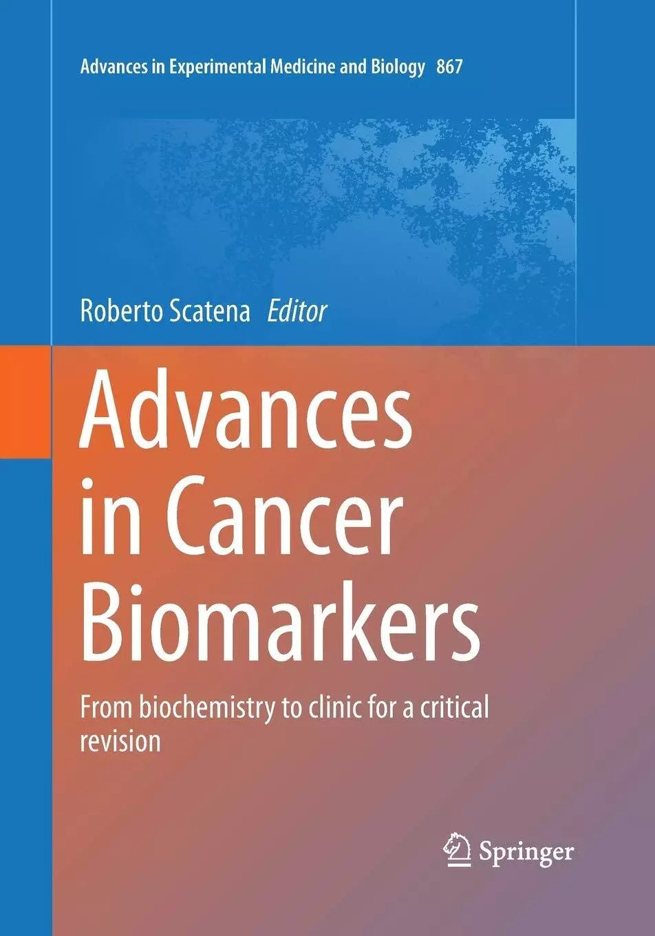 Advances in Cancer Biomarkers