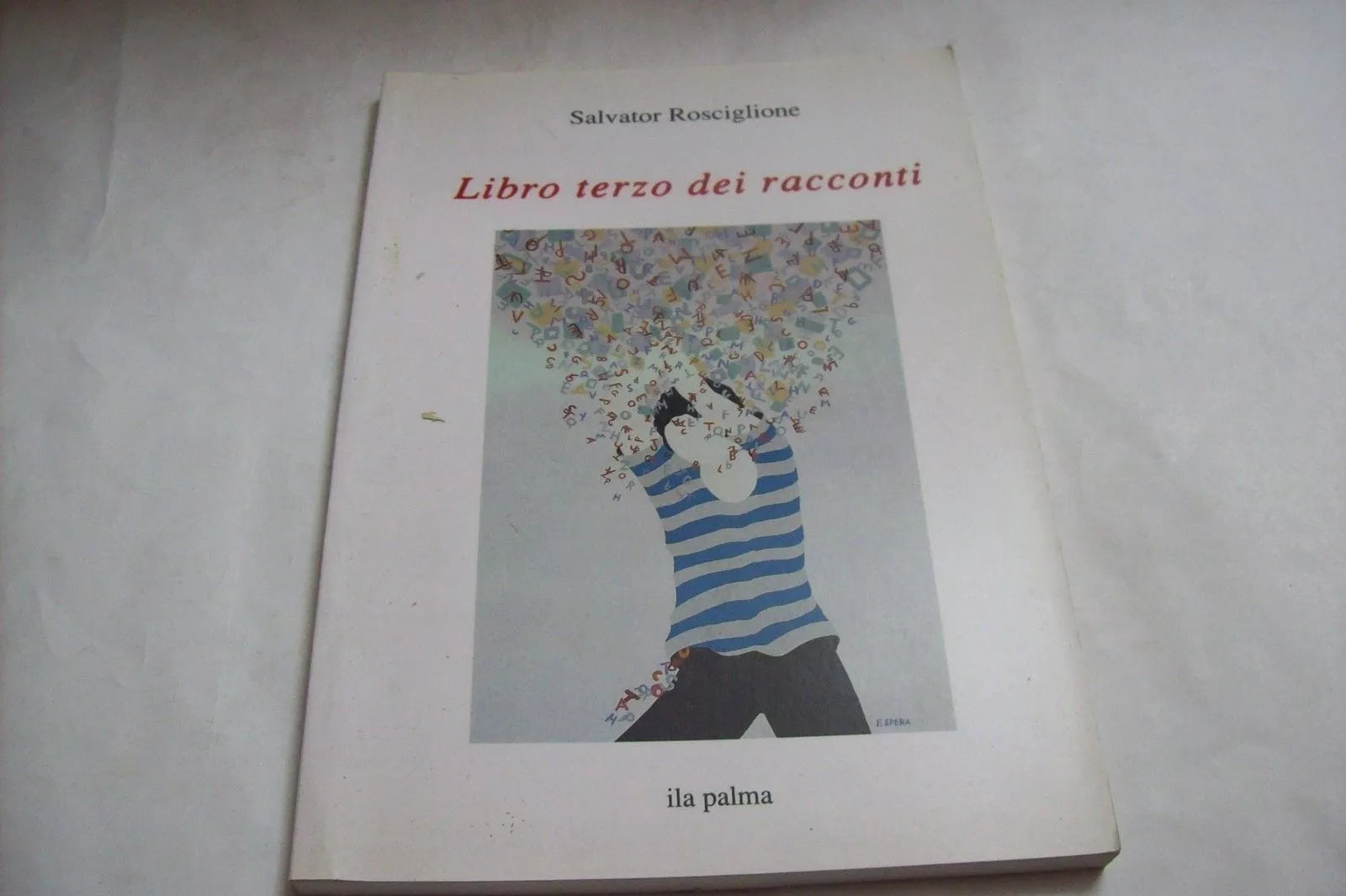 LIBRO TERZO DEI RACCONTI SALVATOR ROSCIGLIONE EDIZIONI ILA PALMA