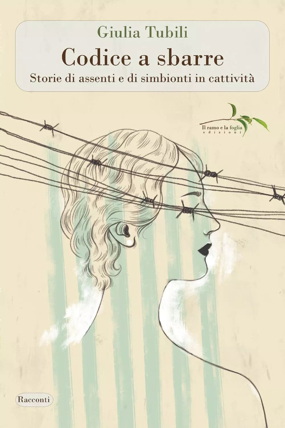 Codice a sbarre Storie di assenti e di simbionti in cattivit
