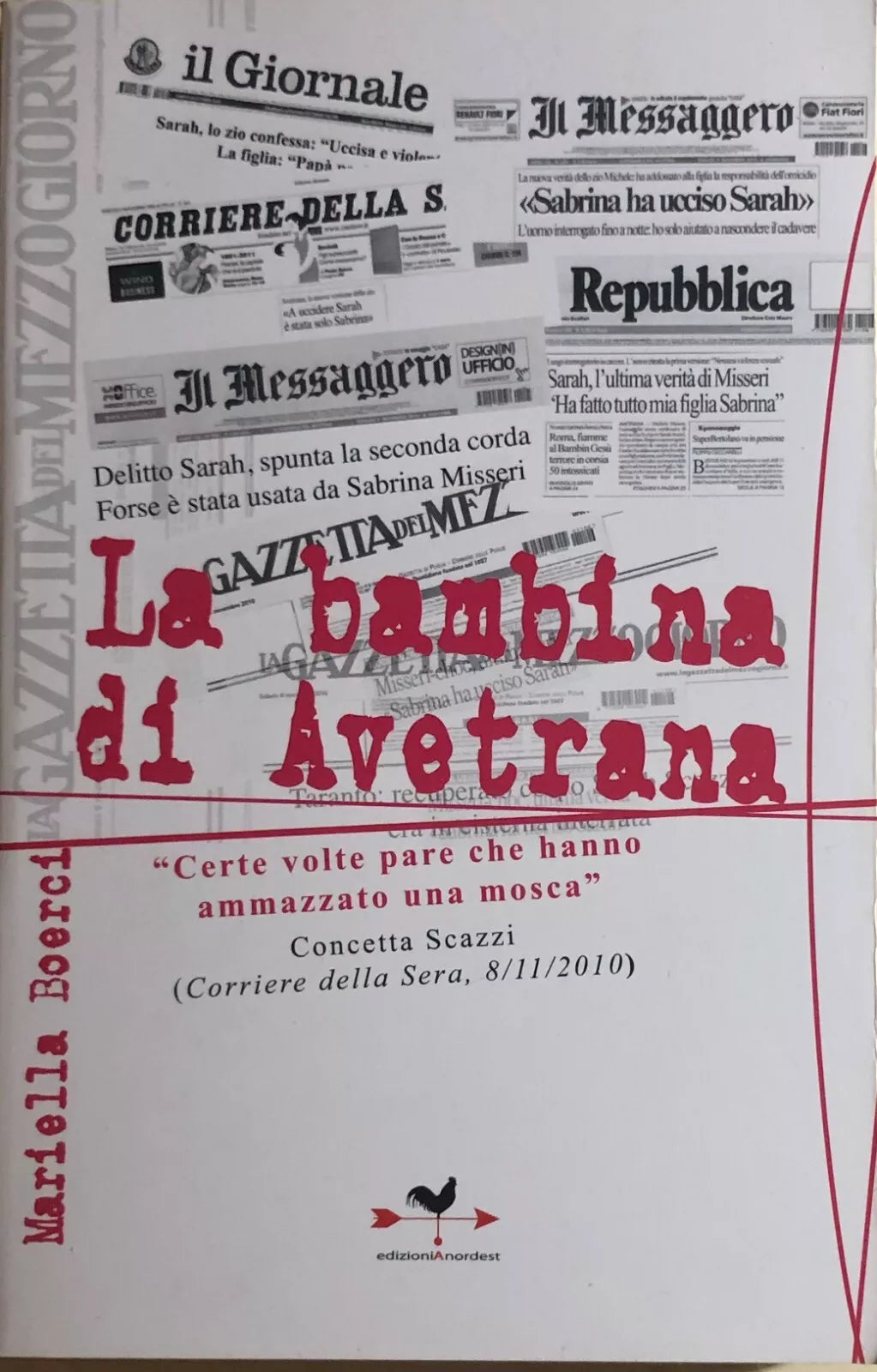 La bambina di Avetrana. «Certe volte pare che hanno ammazzato una mosca»