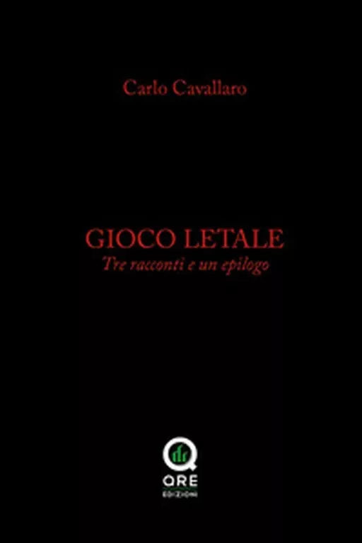 Gioco letale di Carlo Cavallaro, 2018, Quanta Radio Edizioni