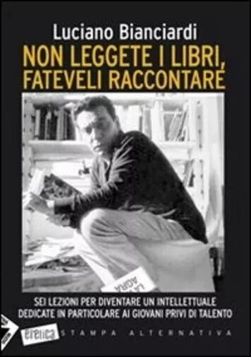 Non leggete i libri