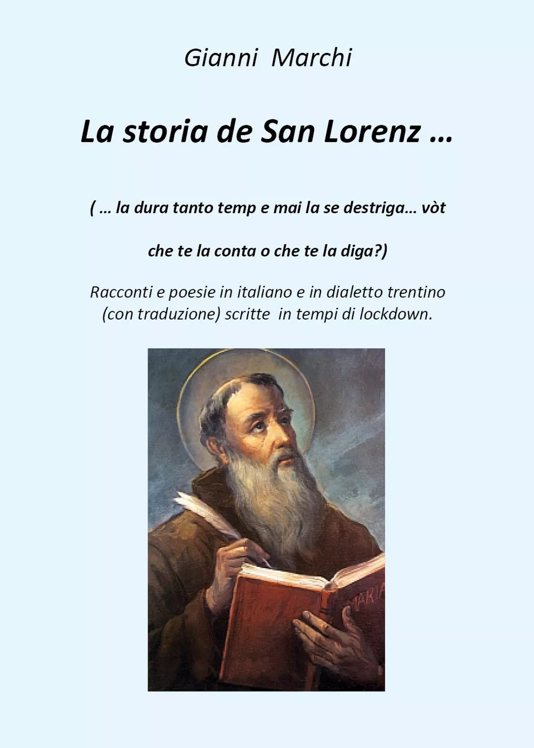 La storia de San Lorenz di Gianni Marchi, 2020, Youcanprint