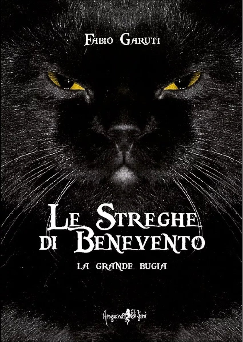 Le streghe di Benevento La grande bugia di Fabio Garuti