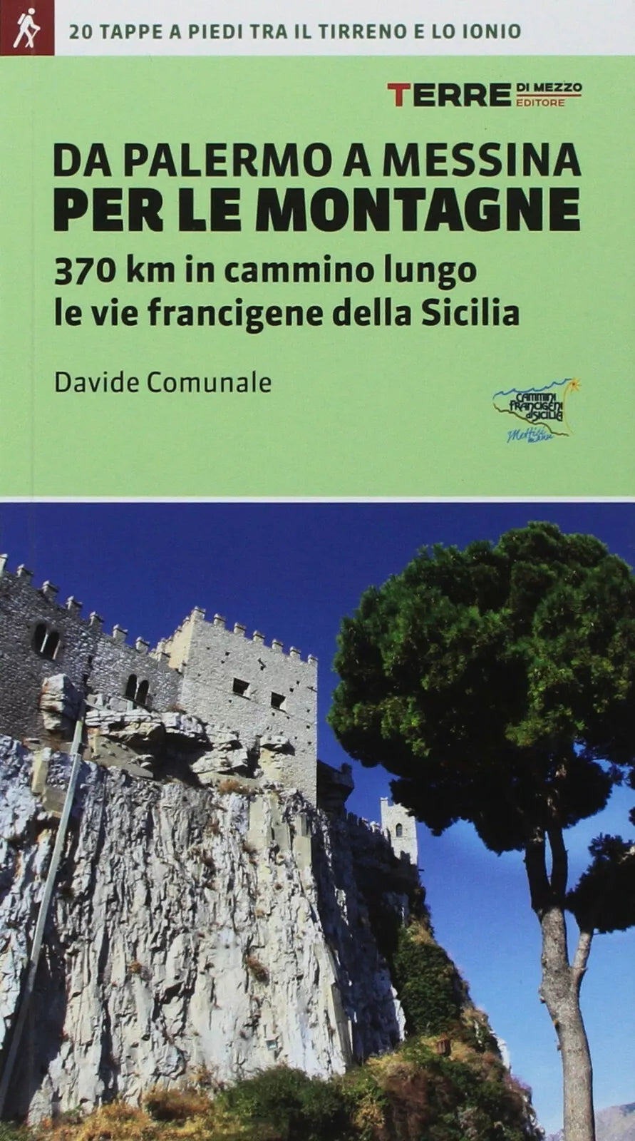 Da Palermo a Messina per le montagne