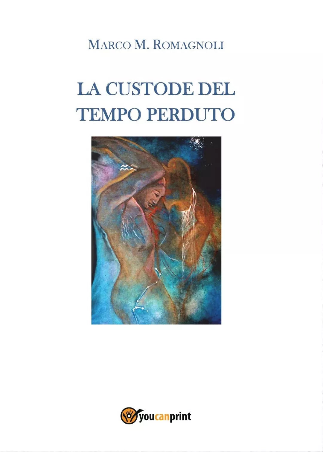 La custode del tempo perduto di Marco M. Romagnoli, 2016, Youcanprint
