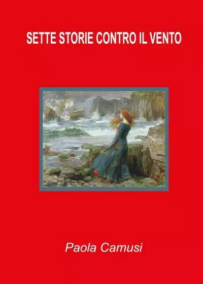 Sette storie contro il vento di Paola Camusi