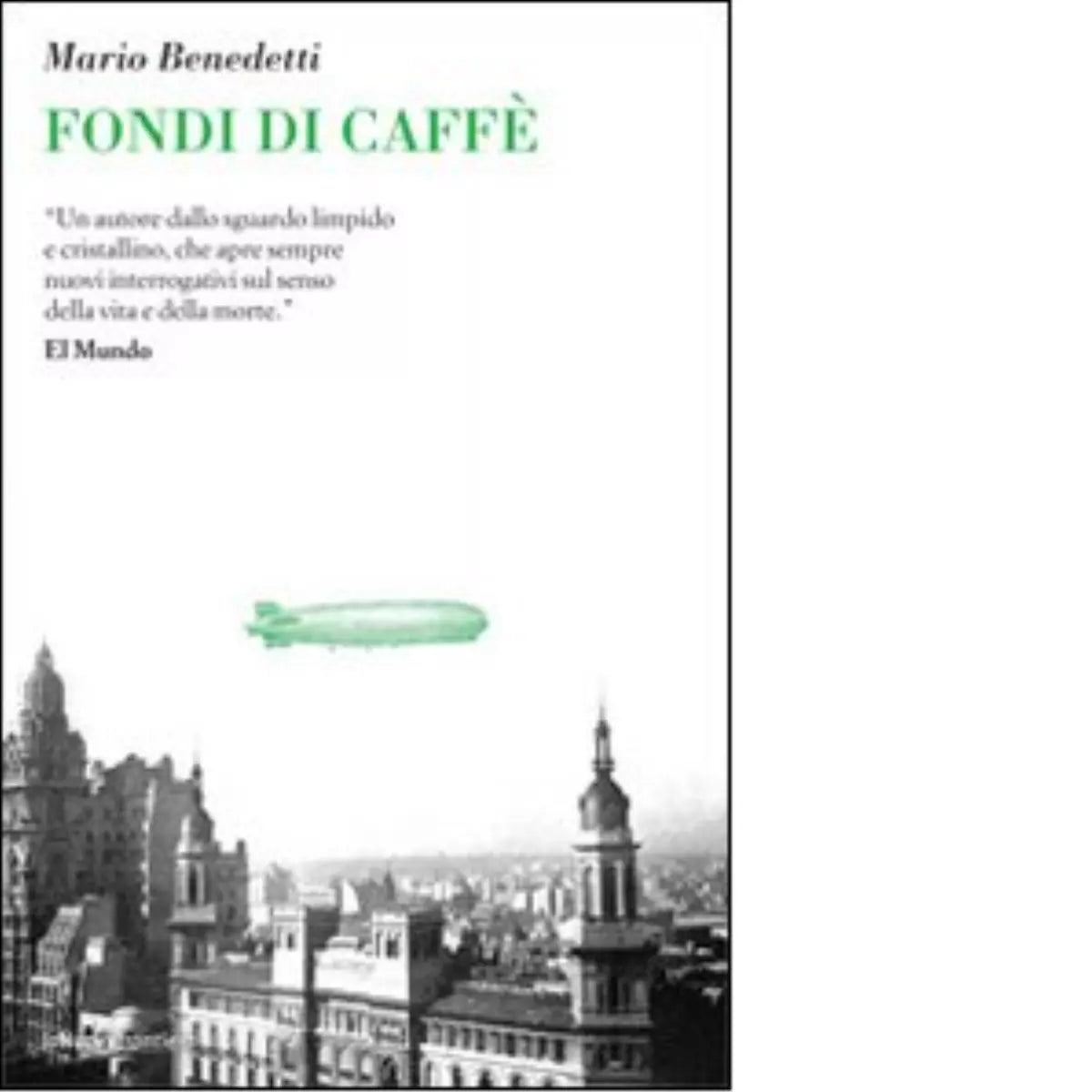 Fondi di caff di Mario Benedetti