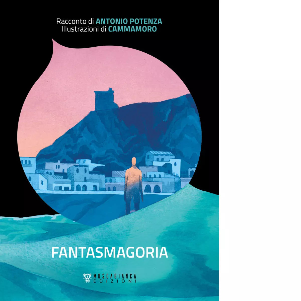 Fantasmagoria di Antonio Potenza