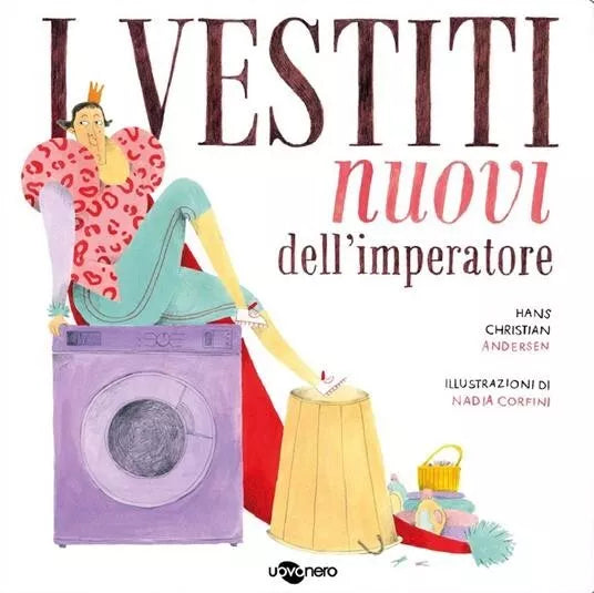 I vestiti nuovi dell imperatore Ediz a colori di Enza Crivelli