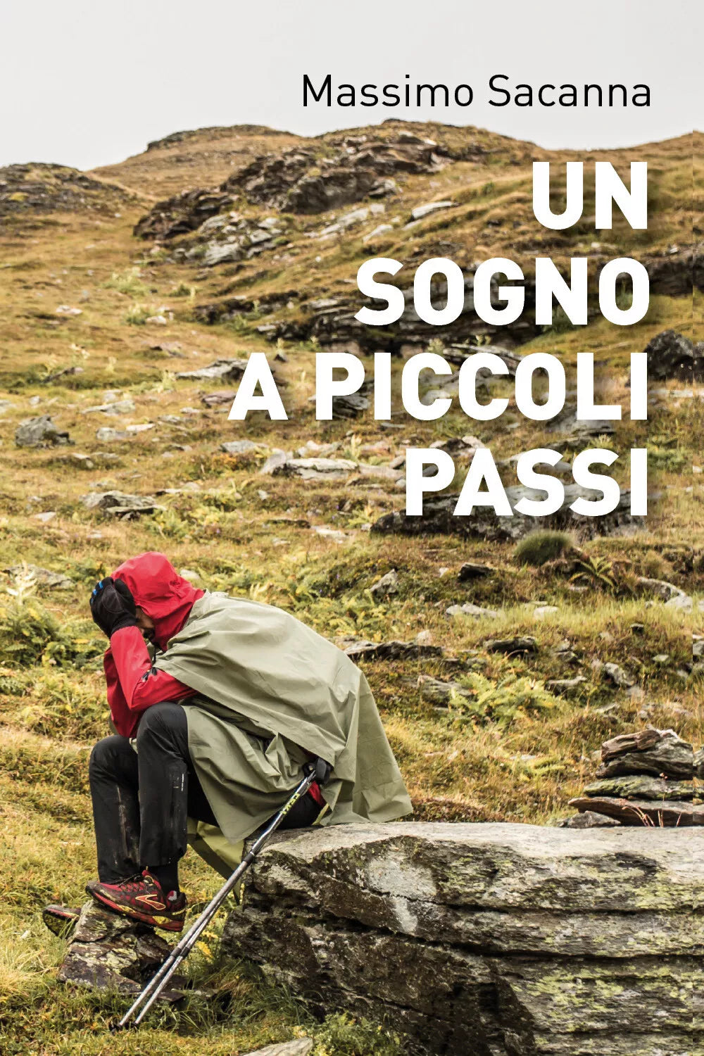 Un sogno a piccoli passi - Massimo Sacanna, 2019, Youcanprint