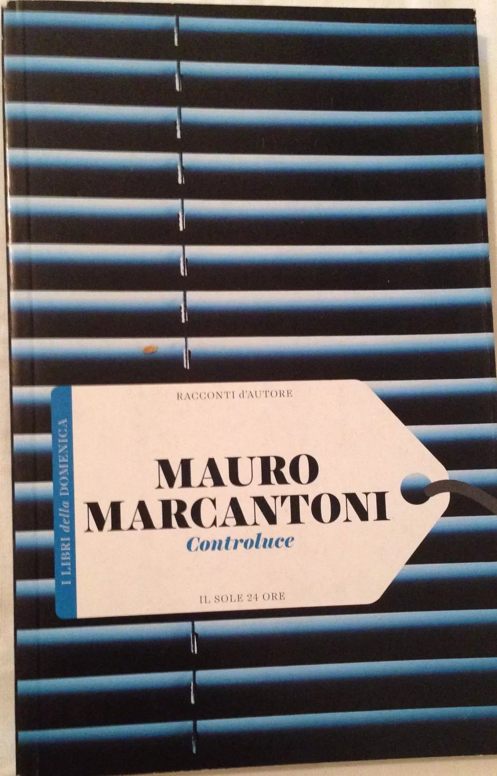Controluce- Mauro Marcantoni - Il sole 24 ore - 2016 - M