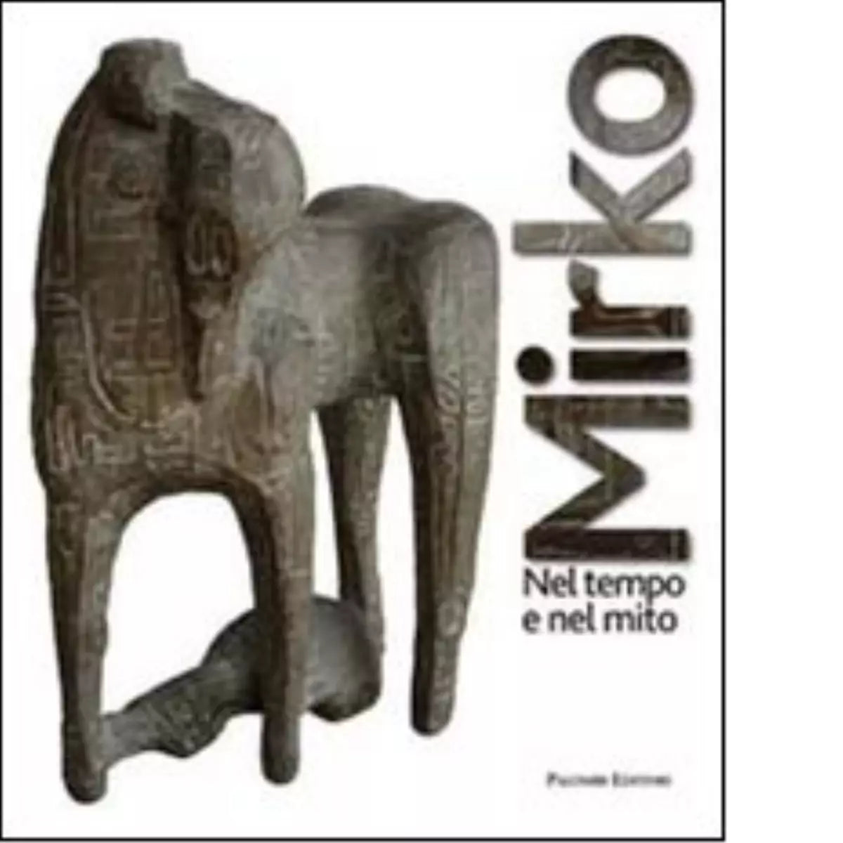 Mirko Nel tempo e nel mito Ediz illustrata