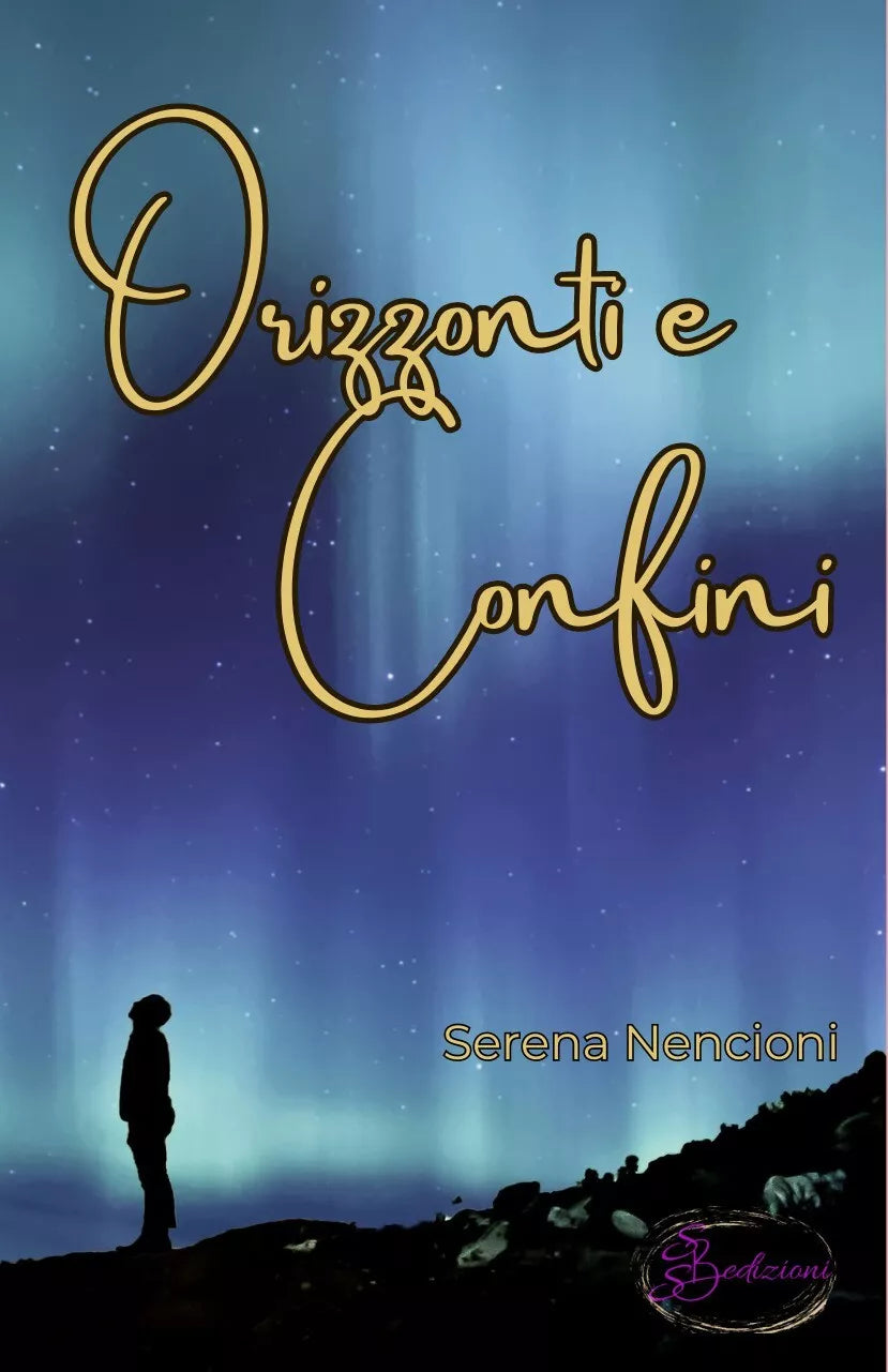 Orizzonti e Confini di Serena Nencioni