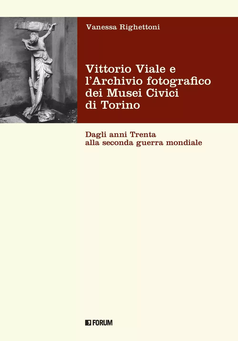 Vittorio Viale e l Archivio fotografico dei Musei Civici di Torino