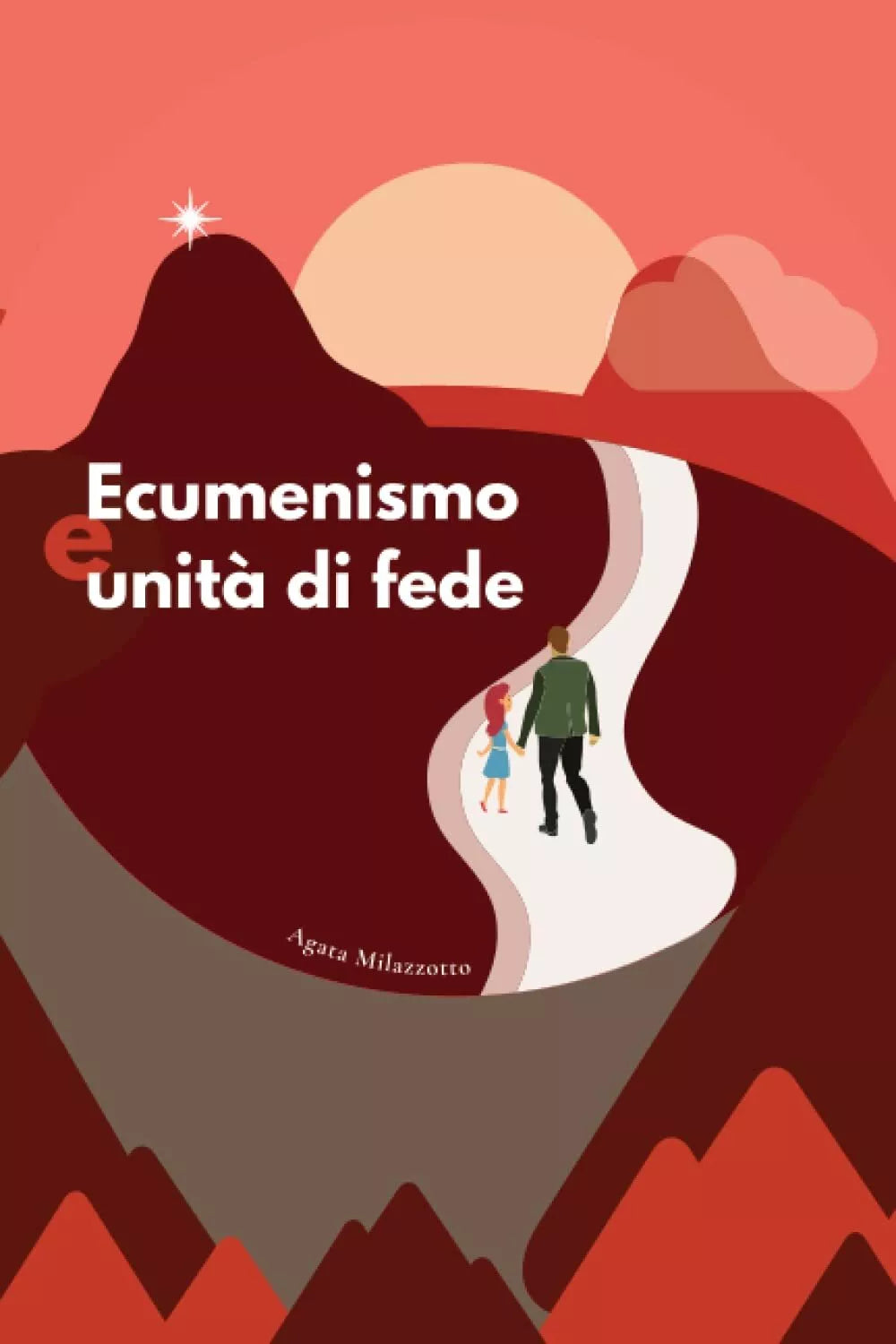 Ecumenismo e unit di fede di Agata Milazzotto