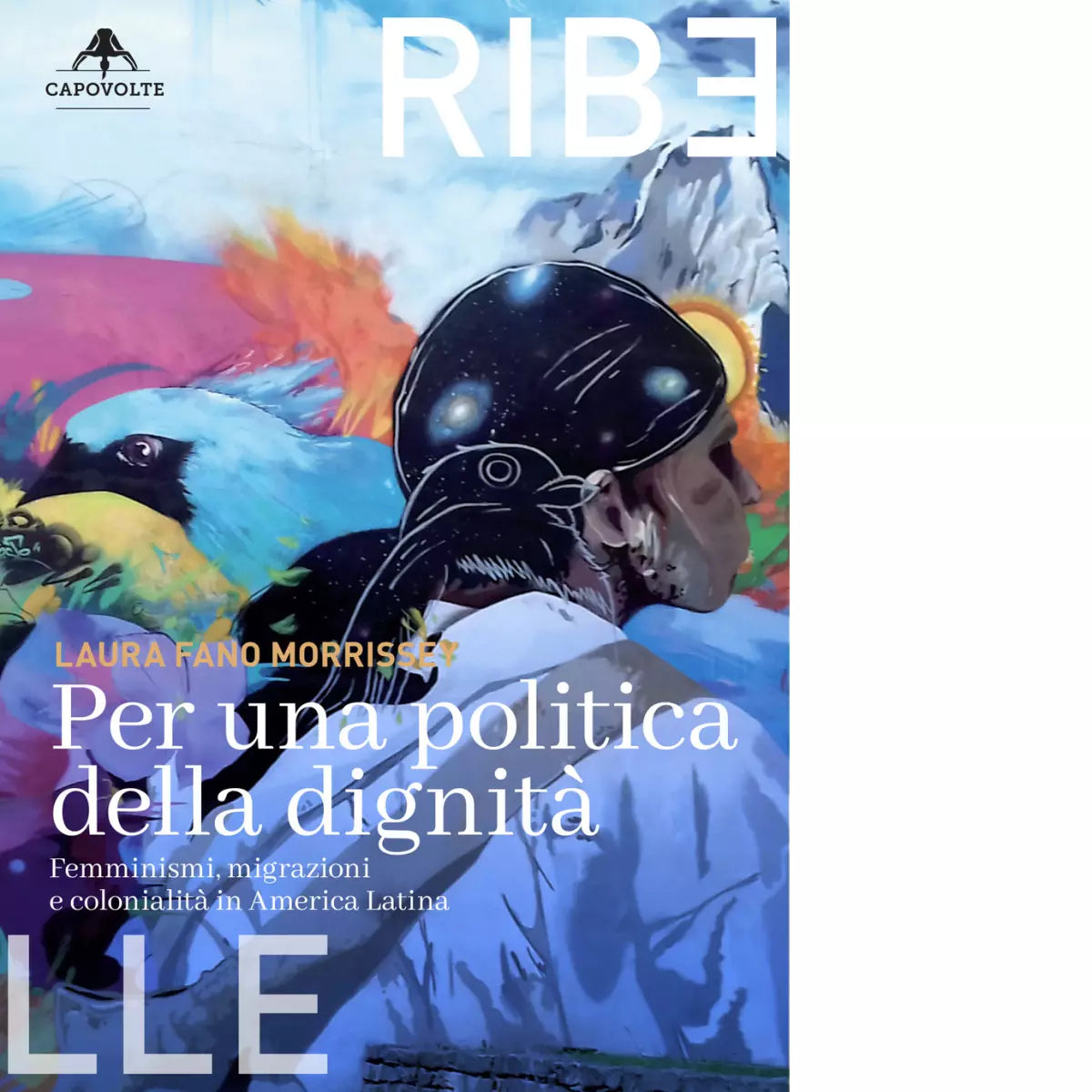 Per una politica della dignit di Laura Fano Morrissey