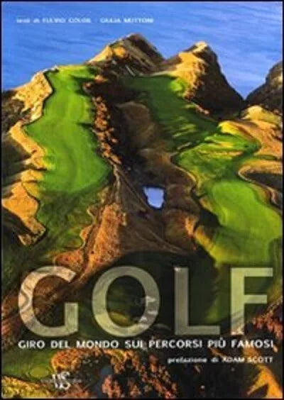 Golf Giro del mondo sui percorsi pi famosi