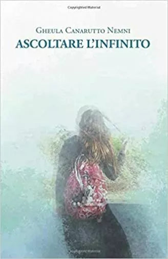 Ascoltare l’infinito di Gheula Canarutto Nemni, 2020, Indipendently Published