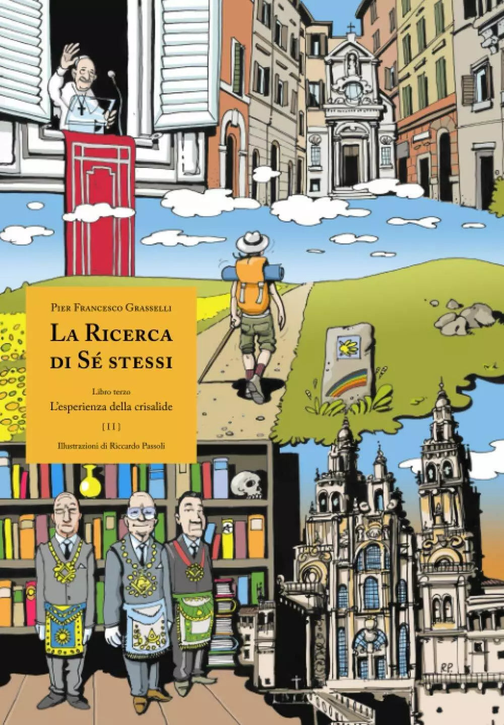 La Ricerca Di Se Stessi Libro Terzo { II } di Pier Grasselli, 2020, Indipenden