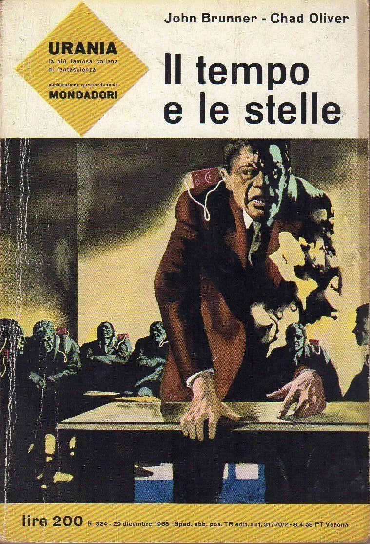 IL TEMPO E LE STELLE - JOHN BRUNNER-CHAD OLIVER - MONDADORI - 1963 - M