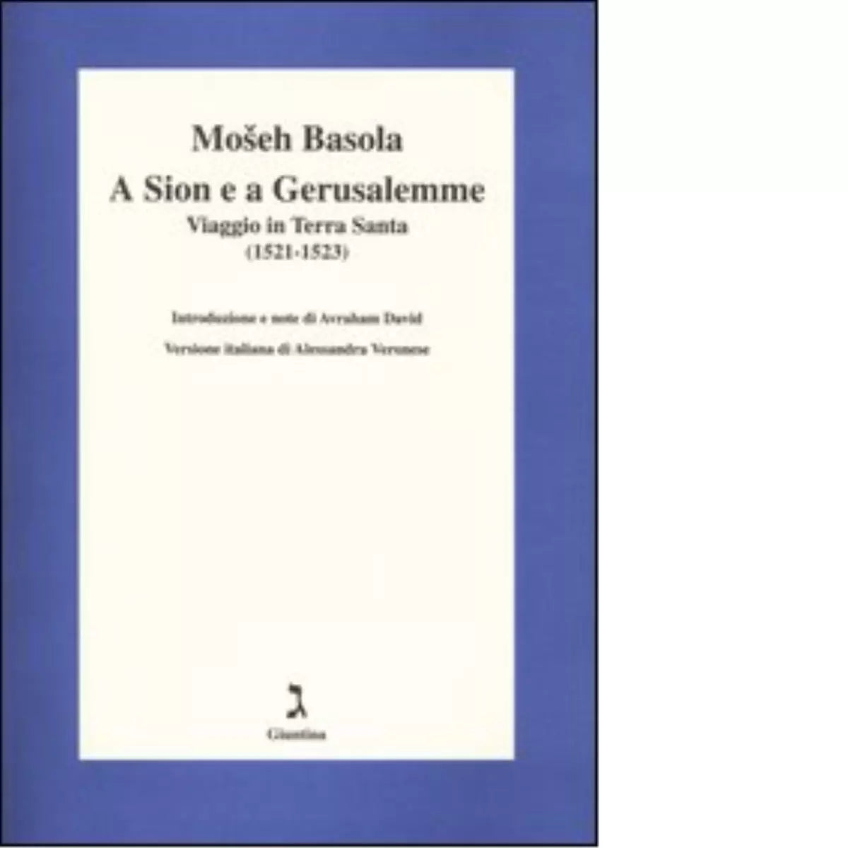 A Sion e a Gerusalemme di Moseh Basola