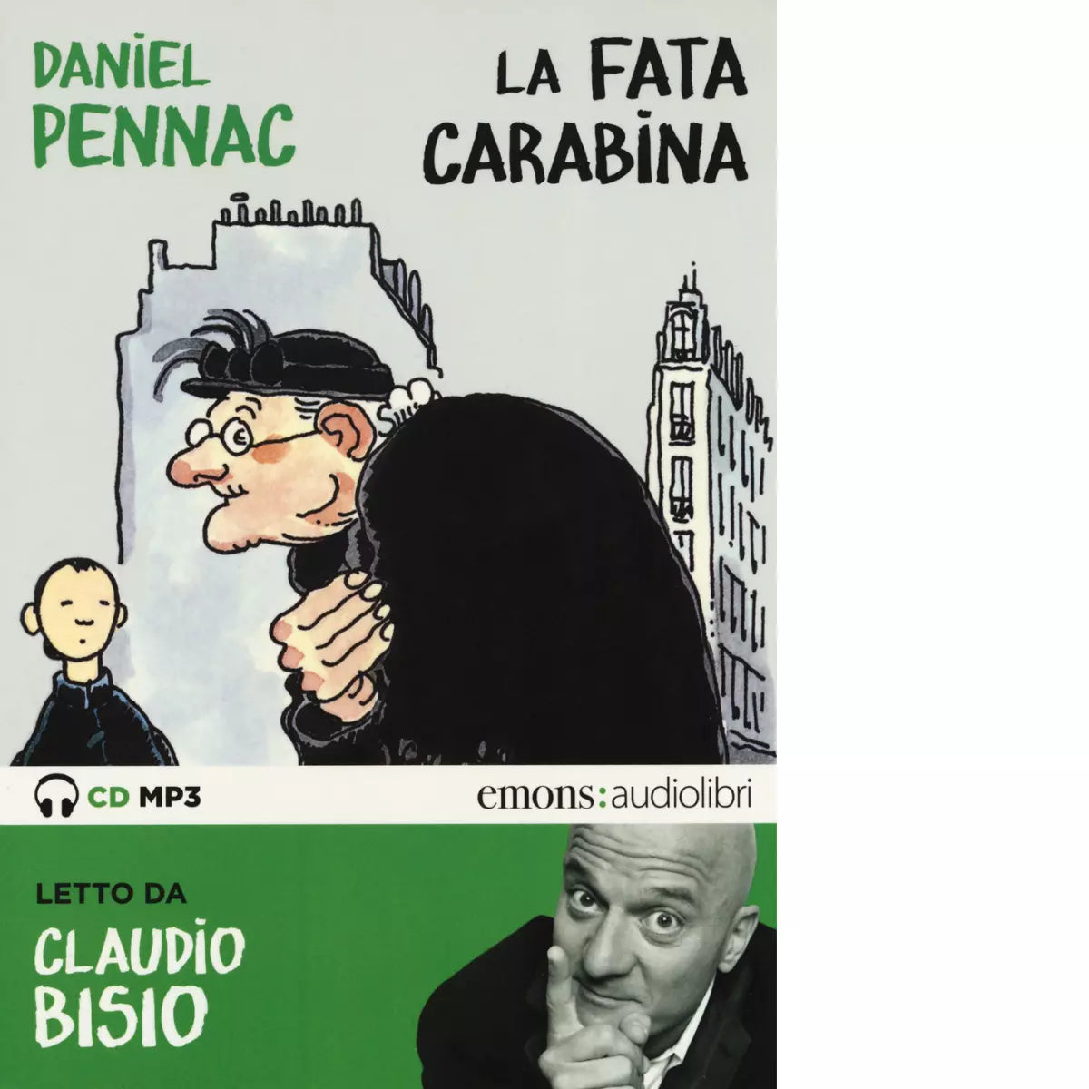 La fata carabina letto da Claudio Bisio di Pennac Daniel