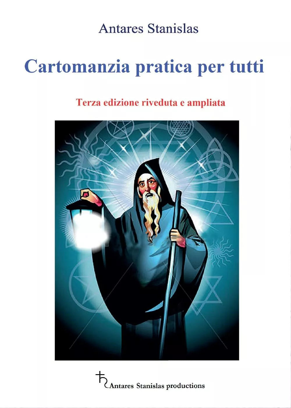 Cartomanzia pratica per tutti - Terza Edizione