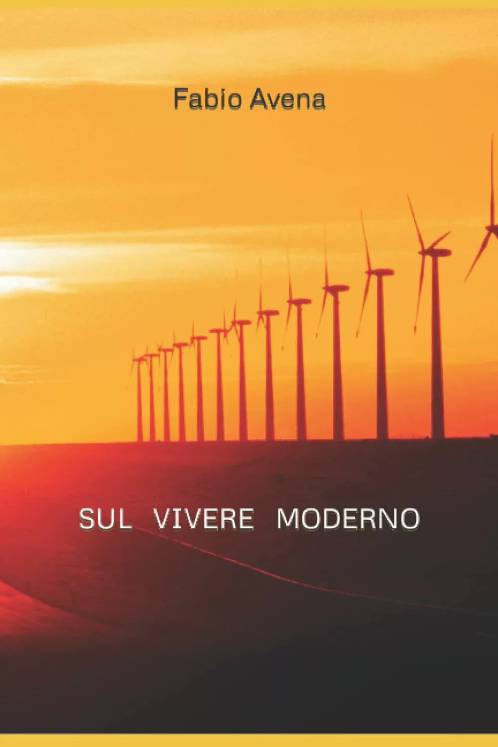 Sul vivere moderno di Fabio Avena