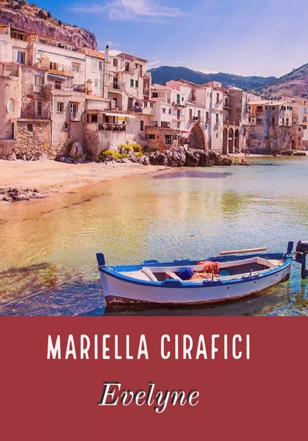 Evelyne di Maria Cirafici, 2018, Youcanprint
