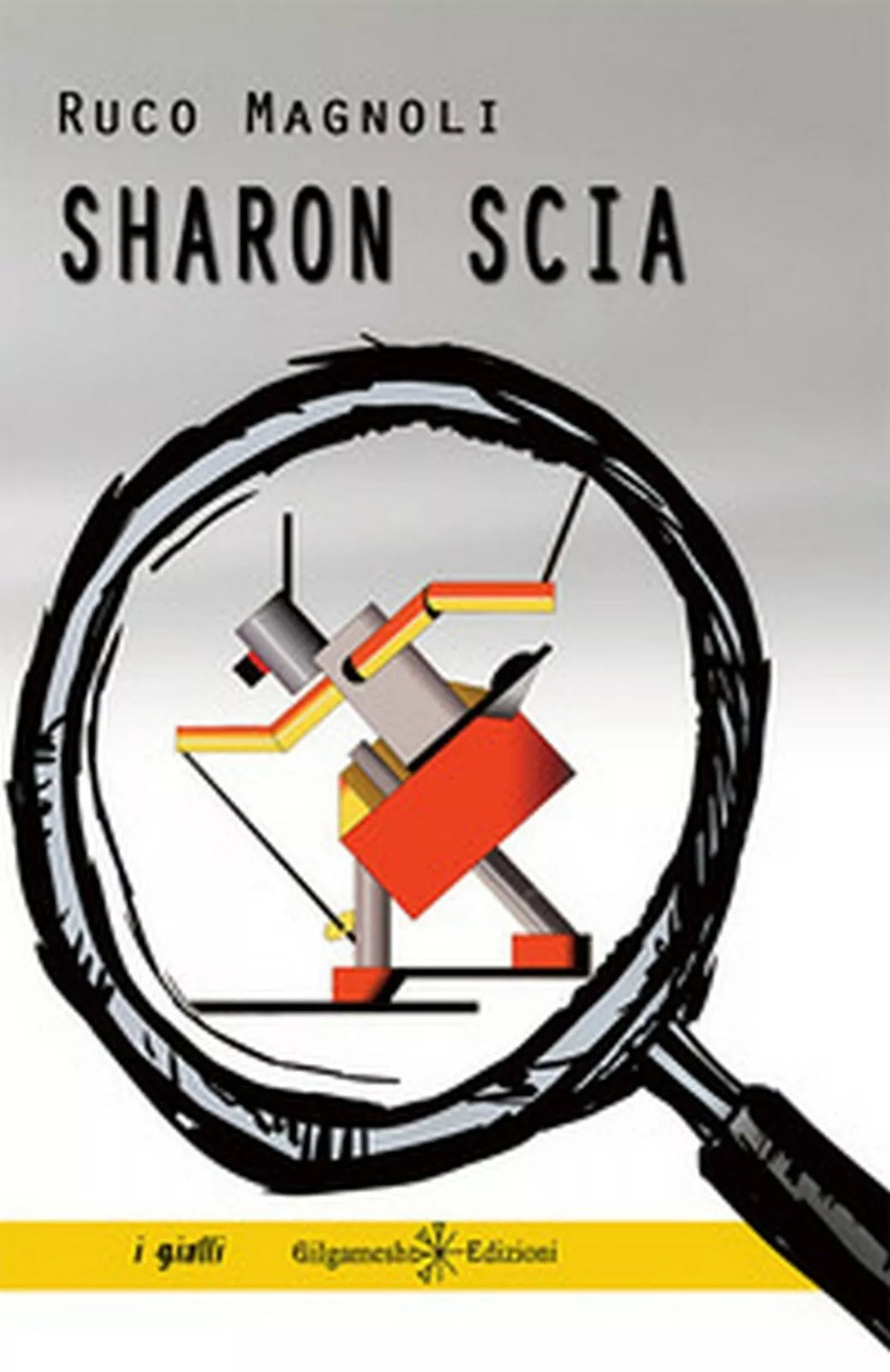 Sharon scia di Ruco Magnoli, 2018, Gilgamesh Edizioni