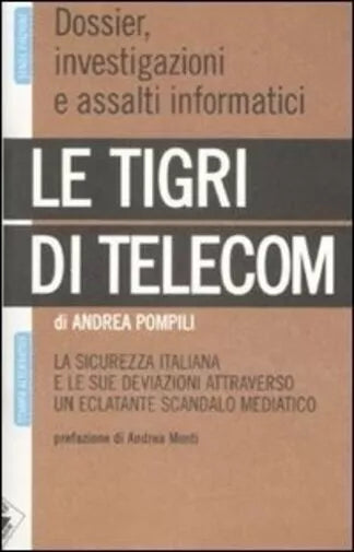 Le tigri di Telecom di Andrea Pompili