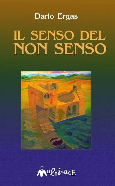 Il senso del non senso di Dario Ergas