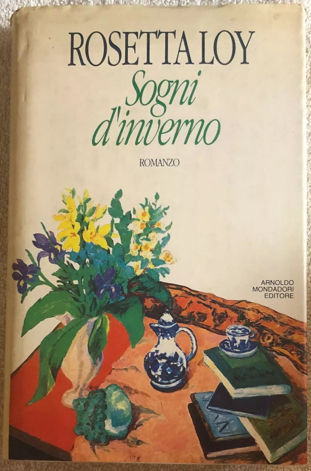 Sogni d’inverno di Rosetta Loy, 1992, Arnoldo Mondadori Editore